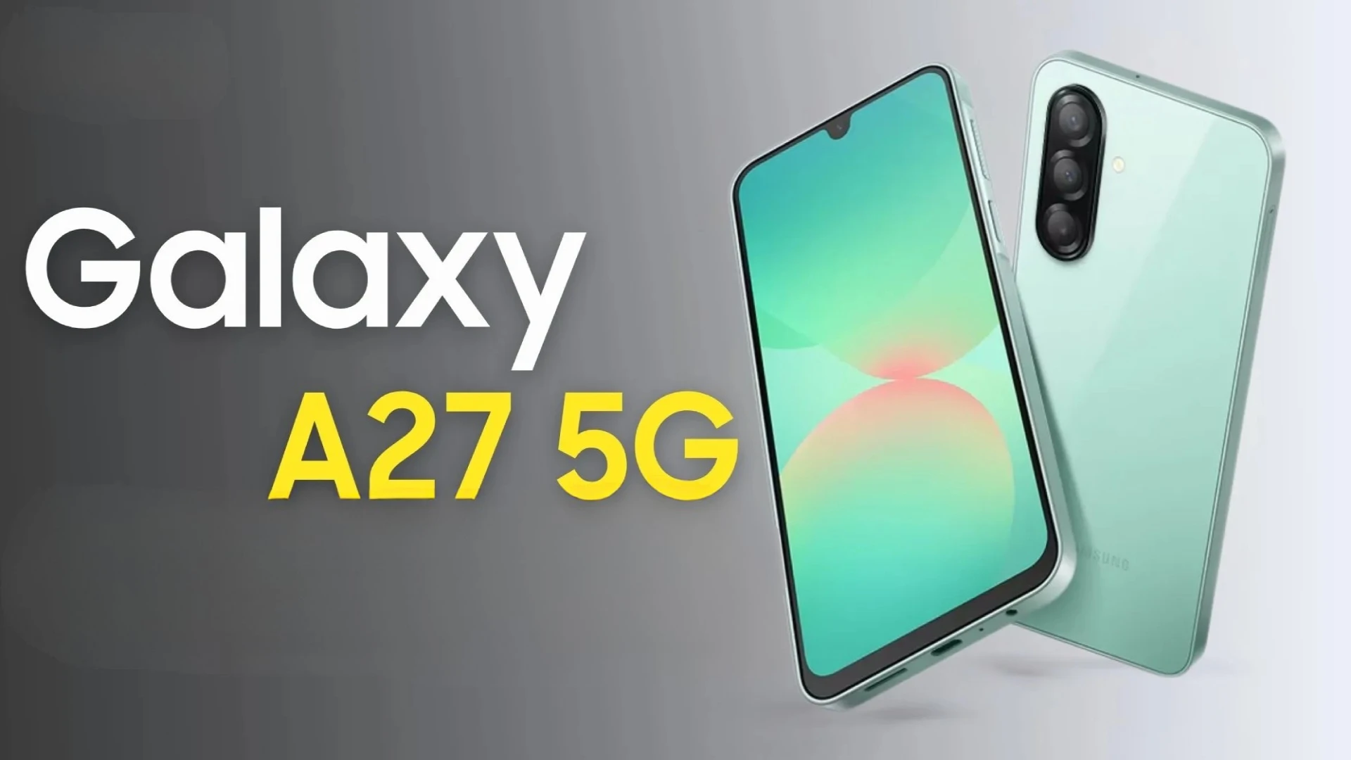 معالج سناب دراجون أخيرًا في Galaxy A27: سامسونج تخطط للسيطرة على الفئة